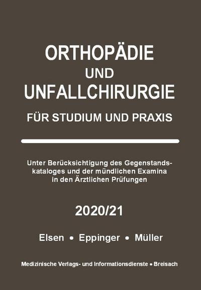 Orthopädie und Unfallchirurgie für Studium und Praxis - 2020/21