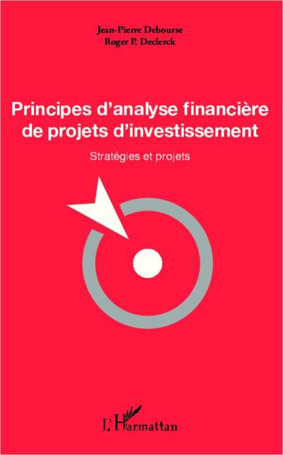 Principes d’analyse financière de projets d’investissement