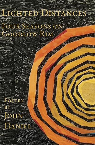 Lighted Distances: Four Seasons on Goodlow Rim