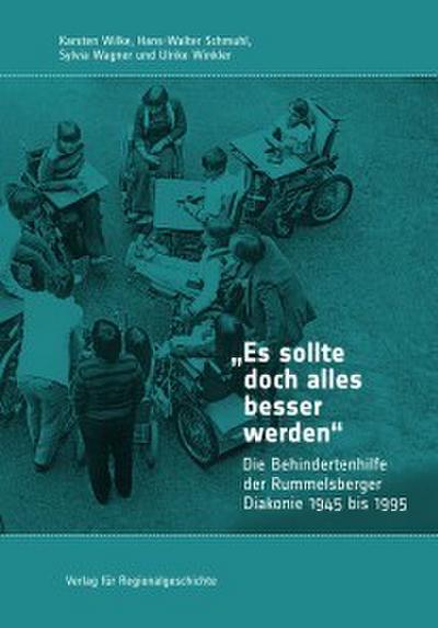 ’Es sollte doch alles besser werden’