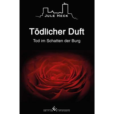 Tod im Schatten der Burg - Tödlicher Duft