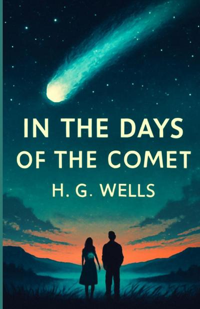 In The Days Of The Comet(Illustrated)