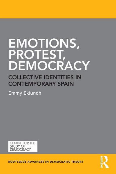 Emotions, Protest, Democracy