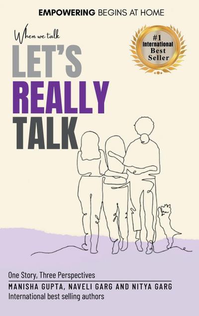 When We Talk, Let’s Really Talk
