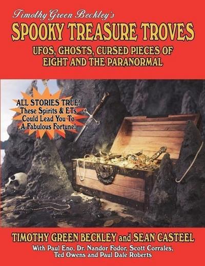 Spooky Treasure Troves: UFOs, Ghosts, Cursed Pieces Of Eight And The Paranormal
