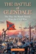 The Battle of Glendale