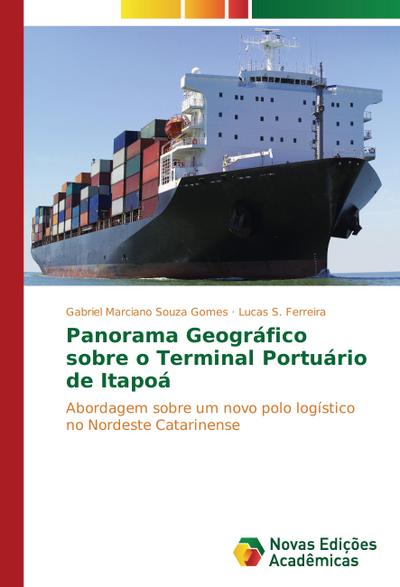Panorama Geográfico sobre o Terminal Portuário de Itapoá