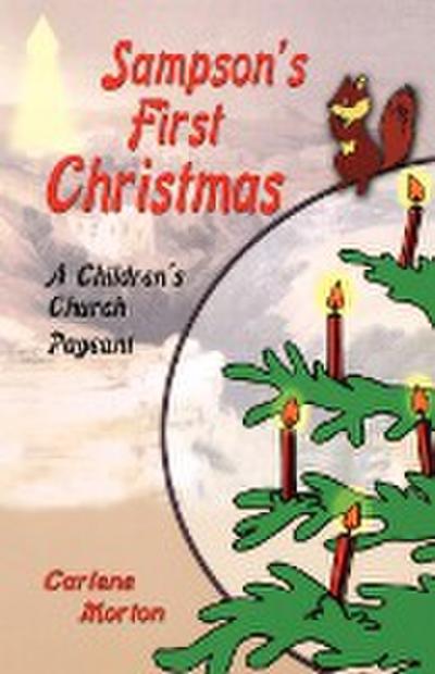 Sampson’s First Christmas: A Children’s Church Pageant