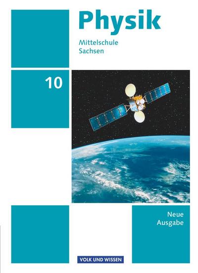 Physik - Ausgabe Volk und Wissen 10. Schuljahr - Mittelschule Sachsen - Schülerbuch