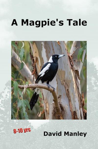 A Magpie’s Tale