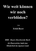 Wie weit können wir noch verblöden?