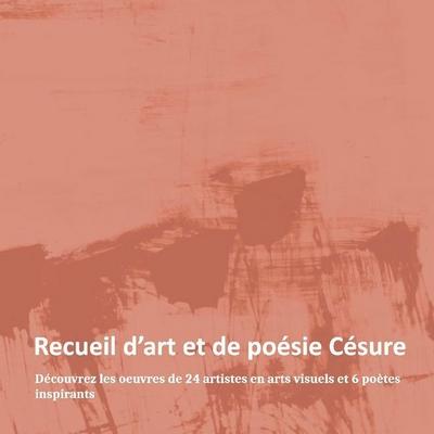 Recueil d’Art Et de Poésie Césure