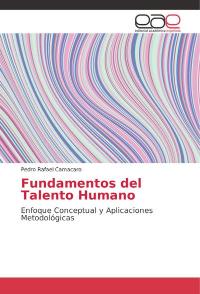 Fundamentos del Talento Humano