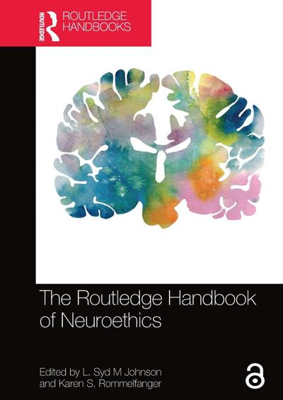 The Routledge Handbook of Neuroethics