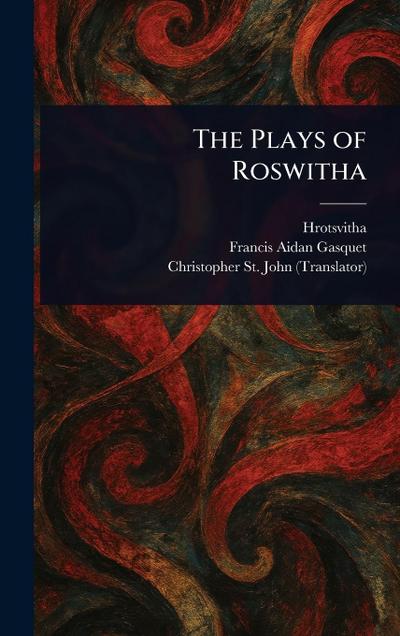 The Plays of Roswitha