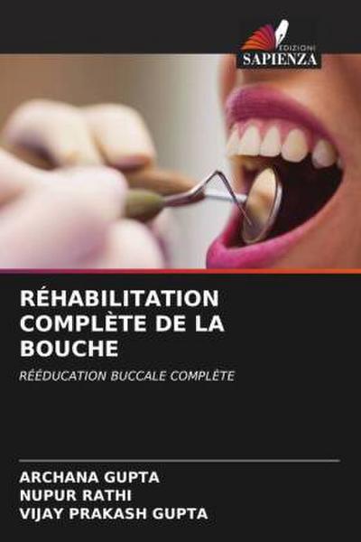 RÉHABILITATION COMPLÈTE DE LA BOUCHE