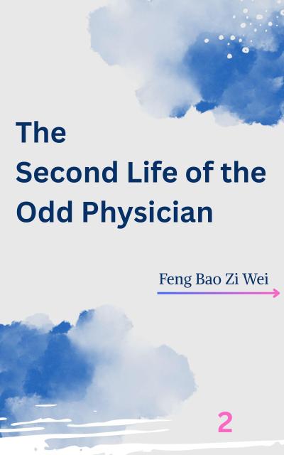 The Second Life of the Odd Physician