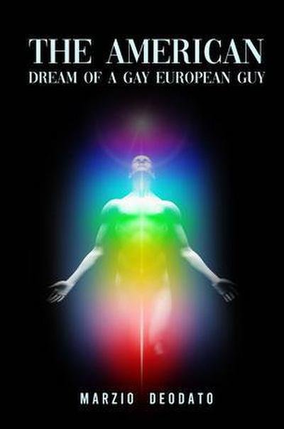 The American Dream of a Gay European Guy