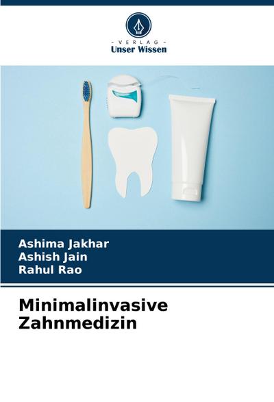 Minimalinvasive Zahnmedizin