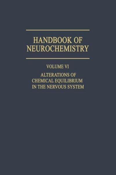 Alterations of Chemical Equilibrium in the Nervous System