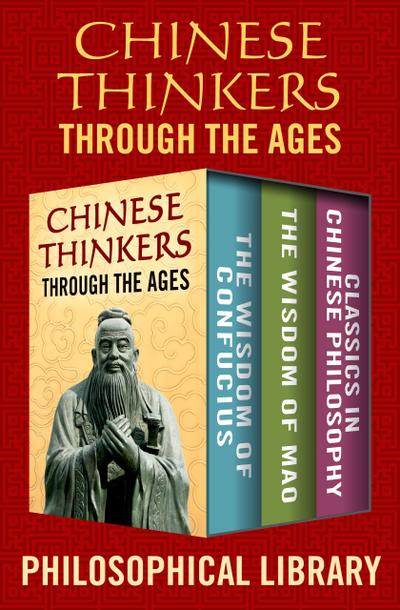 Chinese Thinkers Through the Ages