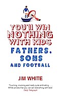 You’ll Win Nothing With Kids