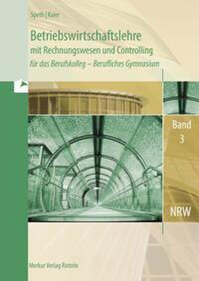 Betriebswirtschaftslehre mit Rechnungswesen und Controlling