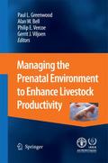 Managing the Prenatal Environment to Enhance Lives