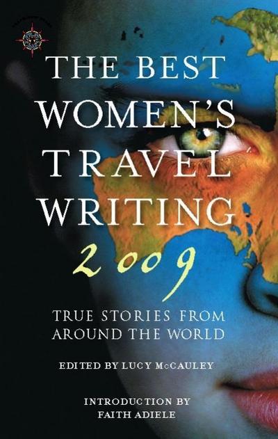 The Best Women’s Travel Writing 2009