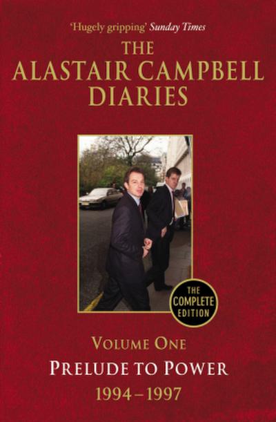 The Alastair Campbell Diaries: Volume One