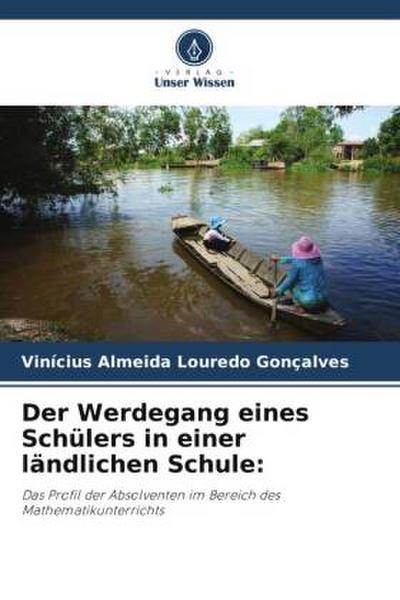 Der Werdegang eines Schülers in einer ländlichen Schule: