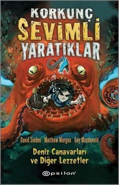 Korkunc Sevimli Yaratiklar 1 - Deniz Canavarlari ve Diger Lezzetler Ciltli