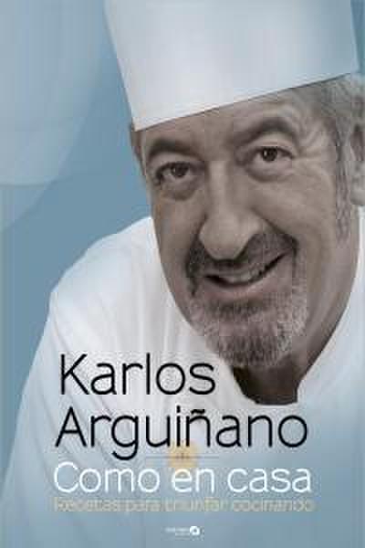 Como en casa : recetas para triunfar cocinando