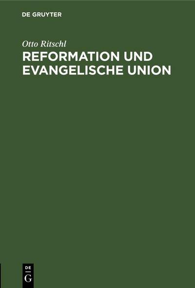 Reformation und Evangelische Union