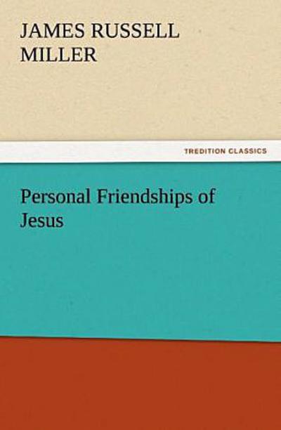 Personal Friendships of Jesus