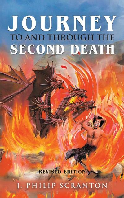 Journey to and through the Second Death