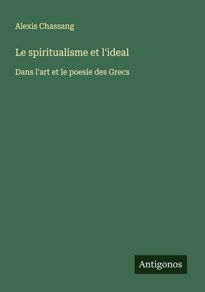 Le spiritualisme et l’ideal