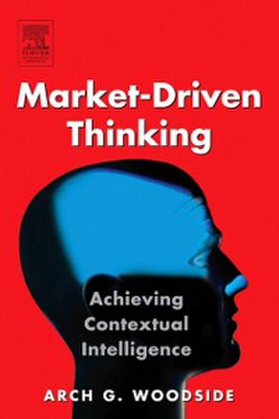 Market-Driven Thinking