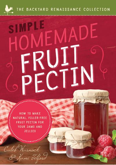Simple Homemade Fruit Pectin