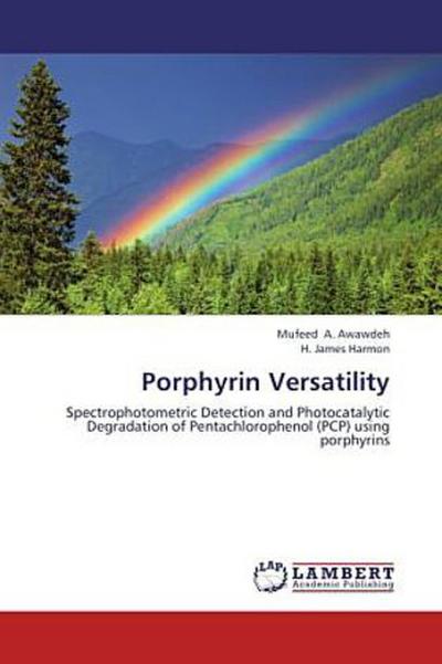 Porphyrin Versatility