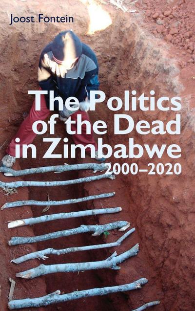 Politics of the Dead in Zimbabwe 2000-2020