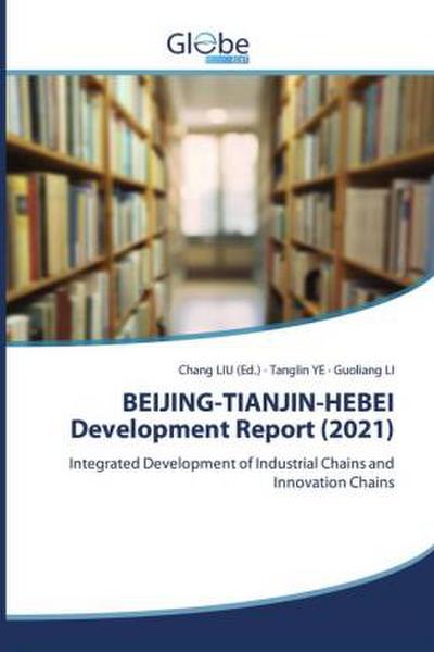 BEIJING-TIANJIN-HEBEI Development Report (2021)