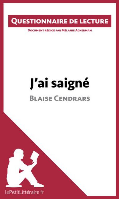 J’ai saigné de Blaise Cendrars