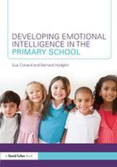 Developing Emotional Intelligence in the Primary School