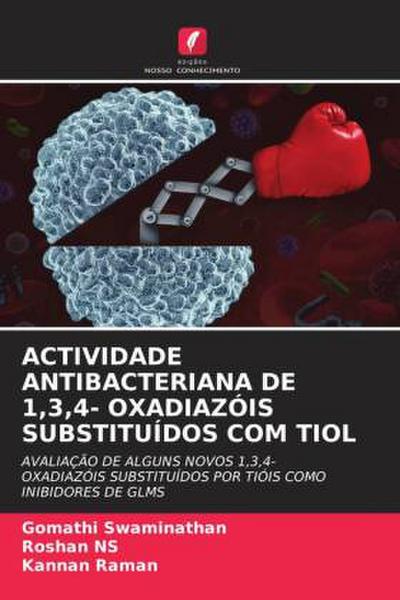 ACTIVIDADE ANTIBACTERIANA DE 1,3,4- OXADIAZÓIS SUBSTITUÍDOS COM TIOL