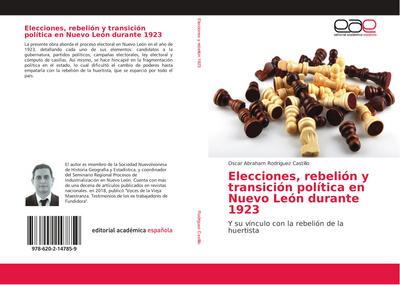 Elecciones, rebelión y transición política en Nuevo León durante 1923