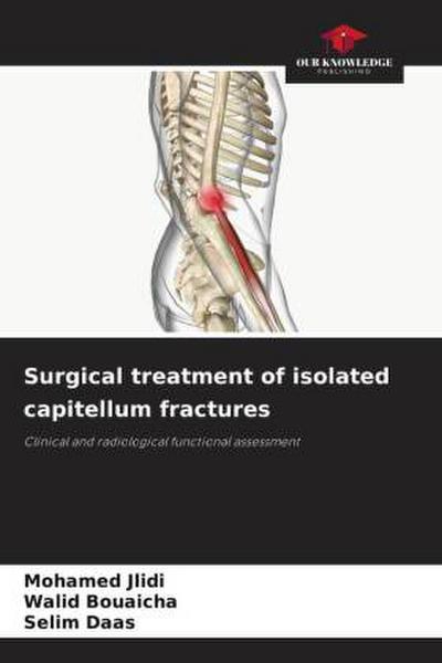 Surgical treatment of isolated capitellum fractures