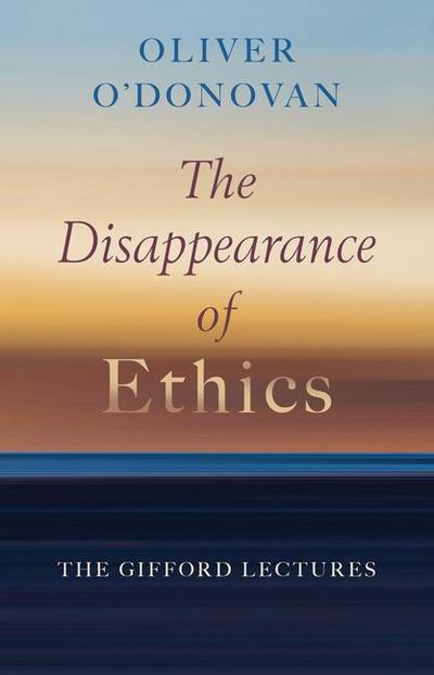 The Disappearance of Ethics