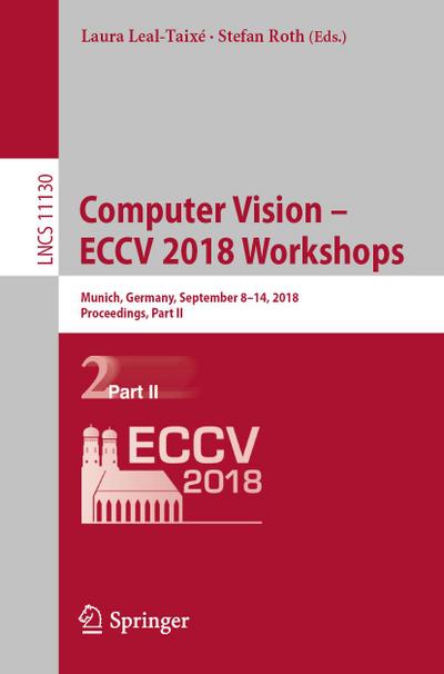 Computer Vision - ECCV 2018 Workshops