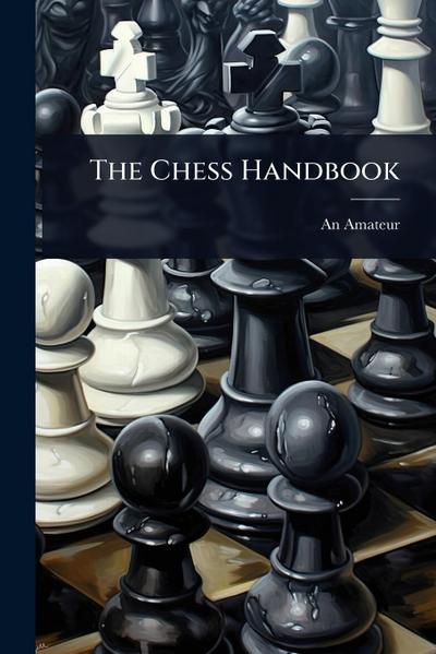 The Chess Handbook